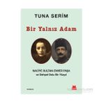 Bir Yalnız Adam - Tuna Serim