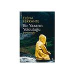 Bir Yazarın Yolculuğu - Elena Ferrante