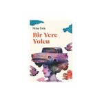Bir Yere Yolcu Nilay Erik