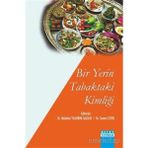 Bir Yerin Tabaktaki Kimliği - Melahat Yıldırım Saçılık
