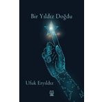 Bir Yıldız Doğdu - Ufuk Eryıldız