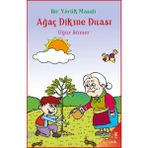 Bir Yörük Masalı Ağaç Dikme Duası - Uğur Sümer