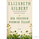 Bir Yosunun Parmak İzleri - Elizabeth Gilbert