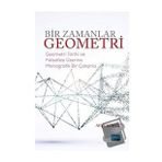 Bir Zamanlar Geometri - Ayşe Kökcü