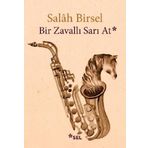 Bir Zavallı Sarı At - Salah Birsel