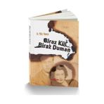 Biraz Kül Biraz Duman - Aysel Ürmez Artıktay