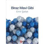 Biraz Mavi Gibi - Emir Şafak