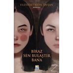 Biraz Sen Bulaştır Bana - Yıldırım Erkan Tavşan