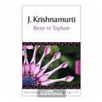 BIREY VE TOPLUM INDIVIDUAL AND SOCIETY - JUDDI KRISHNAMURTI