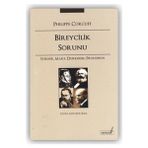 BIREYCILIK SORUNU STIRNER, MARX, DURKHEIM, PROUDHON - PHILIPPE CORCUFF
