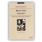Bireycilik Sorunu - Stirner Marx Durkheim Proudhon