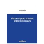 Bireysel Başvuru Usulünde Önemli Zarar Ölçütü - Zelal Pelin Doğan