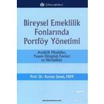 Bireysel Emeklilik Fonlarında Portföy Yönetimi - Kerem Şenel