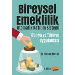 Bireysel Emeklilik Otomatik Katılım Sistemi Dünya ve Türkiye Uygulaması - Hasan Meral