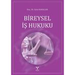 Bireysel İş Hukuku / Esin Karacan / Umuttepe Yayınları / 9786052012161