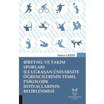Bireysel ve Takım Sporları İle Uğraşan Üniversite Öğrencilerinin Temel Psikolojik İhtiyaçlarının Bel