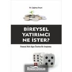 Bireysel Yatırımcı Ne İster? - Çağatay Orçun