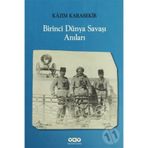 BIRINCI DÜNYA SAVAŞI ANILARI - KÂZIM KARABEKIR