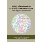 Birinci Dünya Savaşı’na Katılan Ülkelerden Mesaj Var - Kolektif