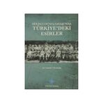 BIRINCI DÜNYA SAVAŞINDA TÜRKİYEDEKİ RUS SAVAŞ ESIRLERI - NEBAHAT ORAN ARSLAN