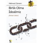 Birlik Olma İdealimiz İttihad-I İslam - Mehmet Cömert