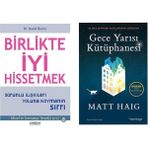 Birlikte İyi Hissetmek - David Burns - Gece Yarısı Kütüphanesi - Matt Haig