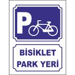 BİSİKLET PARK YERİ UYARI LEVHASI