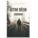 Bitim Réew: (Abroad)