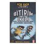 Bitirim İkili Baltagirmez Ormanında - Mustafa Orakçı