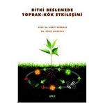 Bitki Beslemede Toprak - Kök Etkileşimi - Güney Akınoğlu