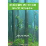 Bitki Biyoteknolojisinde Güncel Yaklaşımlar - Yelda Özden Çiftçi - Palme Yayınları