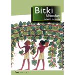 BITKI MİTOSLARI - DENIZ GEZGIN