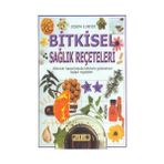 BITKISEL SAĞLIK REÇETELERİ AILENIZIN HASTALIKLARDA BITKILERLE GELENEKSEL TEDAVI REÇETELERİ - JOSEPH E. MEYER