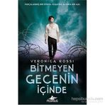 Bitmeyen Gecenin İçinde - Veronica Rossi