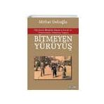 Bitmeyen Yürüyüş - Mithat Delioğlu