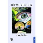 Bitmeyenler - Can Özgür