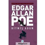 Bitmiş Adam - Edgar Allan Poe