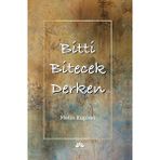 Bitti Bitecek Derken - Metin Kaplan