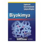 Biyokimya - Lippinncott Görsel Anlatımlı Çalışma Kitapları - Denise R. Ferrier