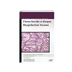 Biyopsilerin Yorumu: Uterus Serviks ve Korpus - Nobel Tıp Kitabevleri