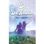 Biz Dul Kadınlar - Mercan Dağdeviren