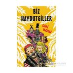Biz Haydutgiller - Siri Kolu