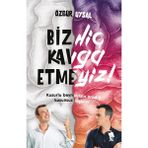 Biz Hiç Kavga Etmeyiz!: Kusurlu Beynimizin Aradığı Kusursuz Ilişkiler - Option-1