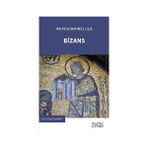 Bizans Doğu Roma Imparatorluğu’nun Tarihi 326-1453