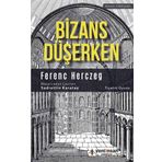 Bizans Düşerken - Ferenc Herczeg