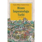 Bizans İmparatorluğu Tarihi - Charles William