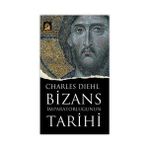 BIZANS İMPARATORLUĞUNUN TARIHI - CHARLES DIEHL (ISBN:9799944978148)