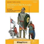 Bizans Orduları 900 - 1461 / Ian Heath / İş Bankası Kültür Yayınları