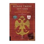 Bizans Tarihi 1071 - 1204 Akademisyen Kitabevi