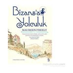 Bizans’a Yolculuk - Maureen Freely